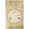 Children of the Dying Hearth