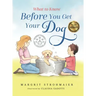 What to Know Before You Get Your Dog