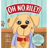 Oh No, Riley!