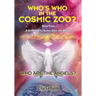 Who Are The Angels?: Who's Who In The Cosmic Zoo? A Guide To ETs, Aliens, Gods & Angels - Book Three