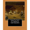 Strange True Stories Of Louisiana: By: George Washington Cable ( Illustrated )