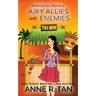 Airy Allies and Enemies: A Raina Sun Mystery: A Chinese Cozy Mystery