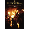Fire in the Placa: Catalan Festival Politics After Franco