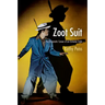 Zoot Suit: The Enigmatic Career of an Extreme Style