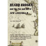 HENRY HUDSON and the rise and fall of NEW AMSTERDAM