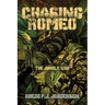 Chasing Romeo: The Jungle War