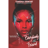 Everybody Ain't Your Friend: An Urban Romance Thriller