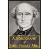 The Autobiography of John Stuart Mill