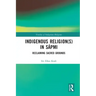 Indigenous Religion(s) in Sápmi: Reclaiming Sacred Grounds