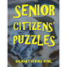 Senior Citizens' Puzzles: 101 Large Print Word Search Puzzles