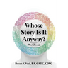 Whose Story is It Anyway?: (Workbook)