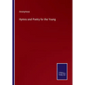 Hymns and Poetry for the Young