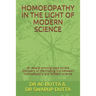 Homoeopathy in the Light of Modern Science: An award winning book on the discovery of the missing link between Homoeopathy and Modern science