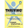 Thriving! Triumph over Trauma