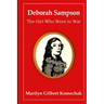 Deborah Sampson: The Girl Who Went to War