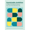 Sustainable Ambition 12-Month Workbook+Planner: Your Life+Work Resilience Rx