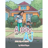 A Day with Aj: First Day of School