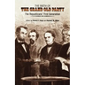 The Birth of the Grand Old Party: The Republicans' First Generation