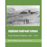 Highland Railroad Echoes: Great Northern Railway: 1905 - 1936