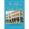 My Life in Pacific Grove: A Memoir
