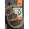 Air Fryer Quick and Easy Vol.2: A non-cook's big book of easy recipes