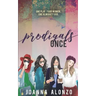 Prodigals Once: Sequel to The Prodigal Ones Collection
