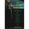 The New Celebrity Scientists: Out of the Lab and into the Limelight