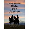 Jed Chance: Ride For Justice