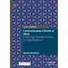 Communication Climate at Work: Fostering Friendly Friction in Organisations