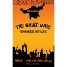 Jeff Goodwin and The Gnat Who Changed My Life: Year 1 of the Scabbie Saga