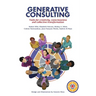 Generative Consulting: Tools for creativity, consciousness and collective transformation