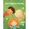Our Class is a Family: Activity and Coloring Books for Kids Ages 4-8