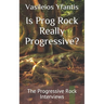 Is Prog Rock Really Progressive?