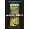 Haunted by Paradise: A Philosopher's Quest for Biblical Answers to Key Moral Questions