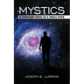 Mystics: A Thousand Paths To A Single Door