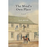 The Mind's Own Place