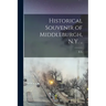 Historical Souvenir of Middleburgh, N.Y. ..
