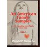 An American Family Sampler, The Founding Generation 1814-1908