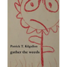 gather the weeds