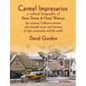 Carmel Impresarios: A cultural biography of Dene Denny and Hazel Watrous