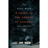 A Guide to the Ghosts of Lincoln