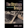 The Strategy Bridge: Theory for Practice
