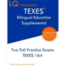 TEXES Bilingual Education Supplemental: Two Full Practice Exam - Free Online Tutoring - Updated Exam Questions
