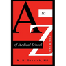 A to Z of Medical School: Ms1 and Ms2