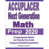 ACCUPLACER Next Generation Math Prep 2020: A Comprehensive Review and Step-By-Step Guide to Preparing for the ACCUPLACER Next Generation Math Test