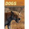 Dogs: Their Fossil Relatives and Evolutionary History