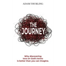 The Journey: Why discovering love on God's terms is better than you could imagine
