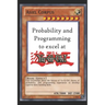 Probability and Programming to excel at Yu-Gi-Oh!
