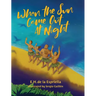 When The Sun Came Out At Night