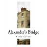 Alexander's Bridge: Willa Cather